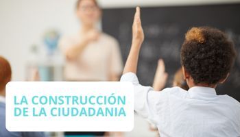 La construcción de la ciudadanía